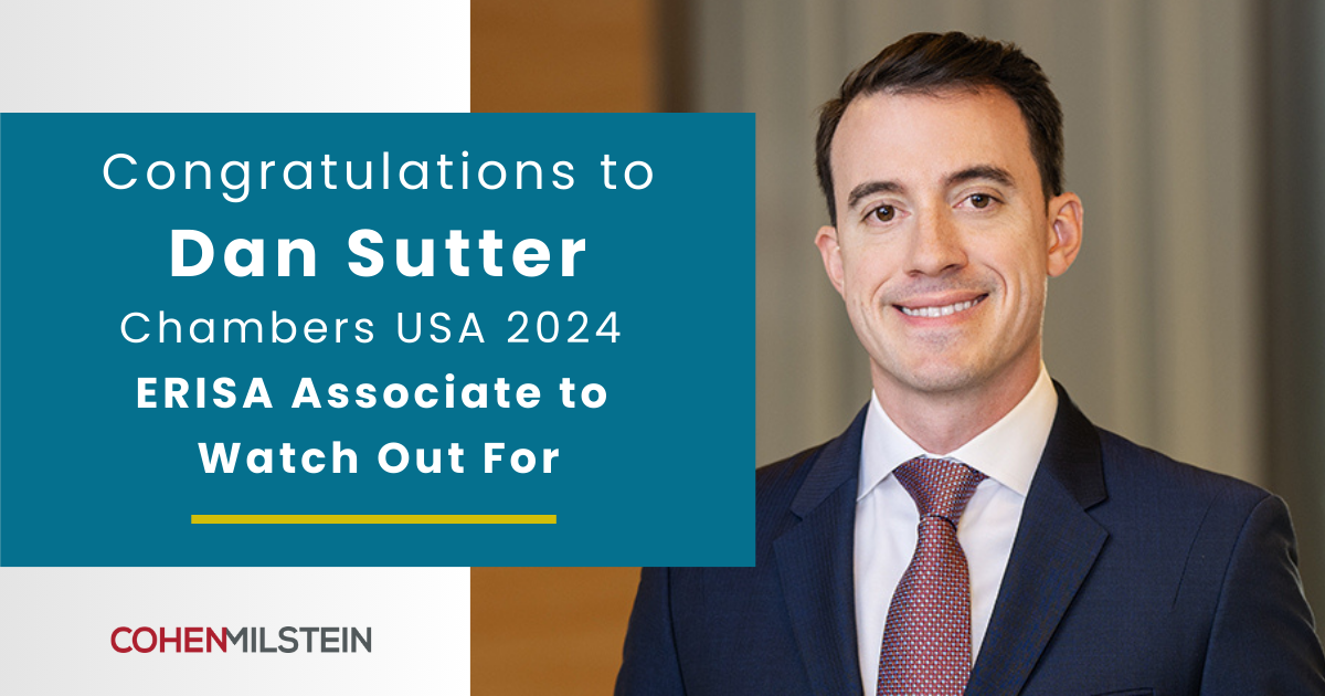 Dan Sutter Named ERISA Associate to Watch 2024 - Cohen Milstein